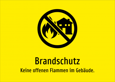 Brandschutz - Keine offenen Flammen im Gebäude.