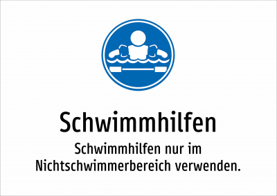 Schwimmhilfen - Schwimmhilfen nur im Nichtschwimmerbereich verwenden.
