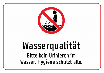 Wasserqualität - Bitte kein Urinieren im Wasser. Hygiene schützt alle.
