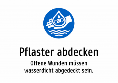 Pflaster abdecken - Offene Wunden müssen wasserdicht abgedeckt sein.