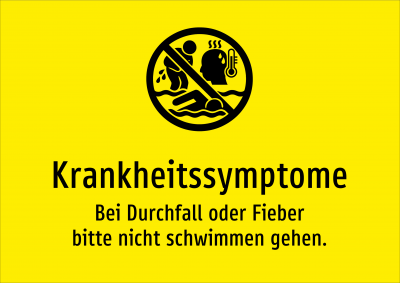 Krankheitssymptome - Bei Durchfall oder Fieber bitte nicht schwimmen gehen.