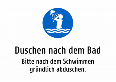 Duschen nach dem Bad - Bitte nach dem Schwimmen gründlich abduschen.
