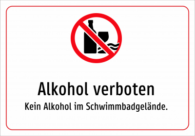 Alkohol verboten - Kein Alkohol im Schwimmbadgelände.