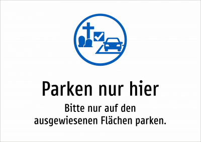 Parken nur hier - Bitte nur auf den ausgewiesenen Flächen parken.