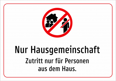Nur Hausgemeinschaft - Zutritt nur für Personen aus dem Haus.