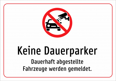Keine Dauerparker - Dauerhaft abgestellte Fahrzeuge werden gemeldet.