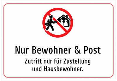 Nur Bewohner & Post - Zutritt nur für Zustellung und Hausbewohner.