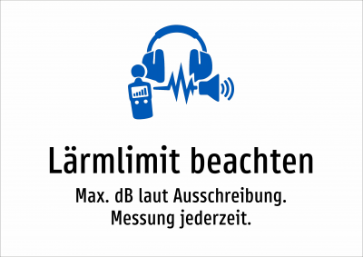 Lärmlimit beachten - Max. dB laut Ausschreibung. Messung jederzeit.
