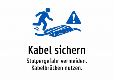Kabel sichern - Stolpergefahr vermeiden. Kabelbrücken nutzen.