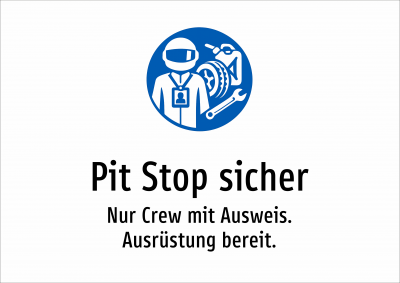 Pit Stop sicher - Nur Crew mit Ausweis. Ausrüstung bereit.