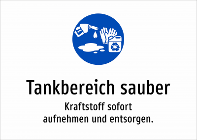 Tankbereich sauber - Kraftstoff sofort aufnehmen und entsorgen.