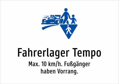 Fahrerlager Tempo - Max. 10 km/h. Fußgänger haben Vorrang.