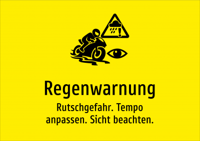Regenwarnung - Rutschgefahr. Tempo anpassen. Sicht beachten.