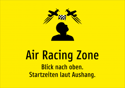 Air Racing Zone - Blick nach oben. Startzeiten laut Aushang.