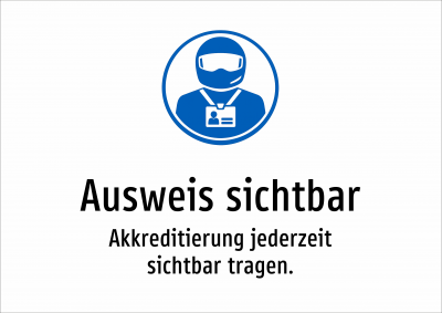 Ausweis sichtbar - Akkreditierung jederzeit sichtbar tragen.