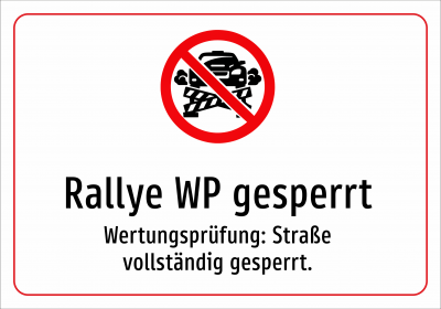 Rallye WP gesperrt - Wertungsprüfung: Straße vollständig gesperrt.