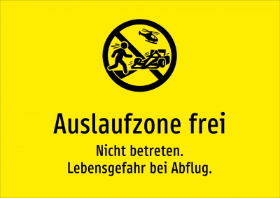 Auslaufzone frei - Nicht betreten. Lebensgefahr bei Abflug.