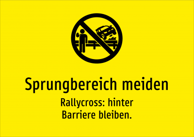 Sprungbereich meiden - Rallycross: hinter Barriere bleiben.