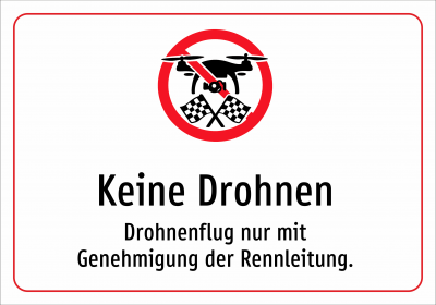 Keine Drohnen - Drohnenflug nur mit Genehmigung der Rennleitung.