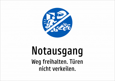 Notausgang - Weg freihalten. Türen nicht verkeilen.