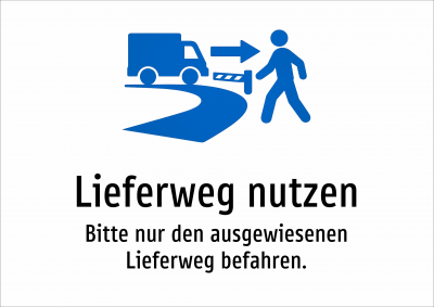 Lieferweg nutzen - Bitte nur den ausgewiesenen Lieferweg befahren.