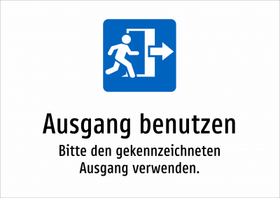 Ausgang benutzen - Bitte den gekennzeichneten Ausgang verwenden.