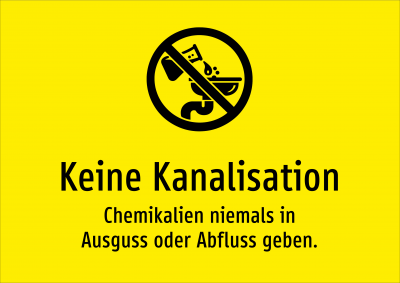 Keine Kanalisation - Chemikalien niemals in Ausguss oder Abfluss geben.