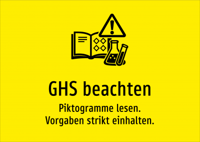 GHS beachten - Piktogramme lesen. Vorgaben strikt einhalten.