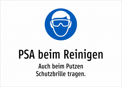 PSA beim Reinigen - Auch beim Putzen Schutzbrille tragen.