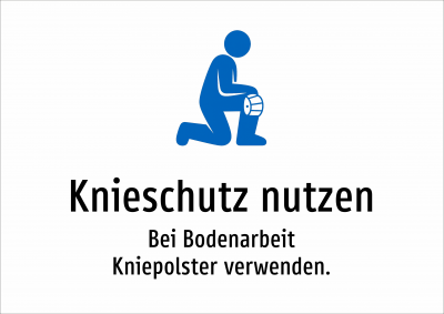 Knieschutz nutzen - Bei Bodenarbeit Kniepolster verwenden.