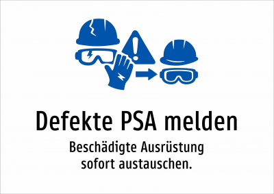 Defekte PSA melden - Beschädigte Ausrüstung sofort austauschen.