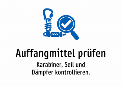 Auffangmittel prüfen - Karabiner, Seil und Dämpfer kontrollieren.