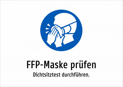 FFP-Maske prüfen - Dichtsitztest durchführen.