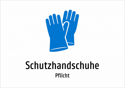 Schutzhandschuhe - Pflicht