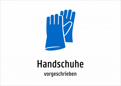 Handschuhe - vorgeschrieben