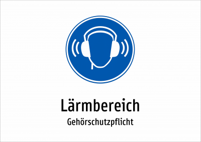 Lärmbereich - Gehörschutzpflicht