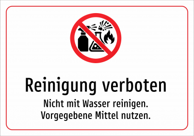 Reinigung verboten - Nicht mit Wasser reinigen. Vorgegebene Mittel nutzen.