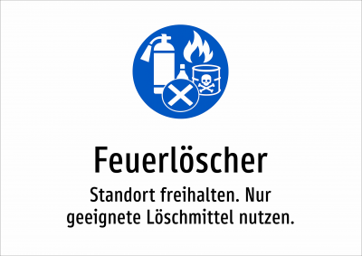 Feuerlöscher - Standort freihalten. Nur geeignete Löschmittel nutzen.