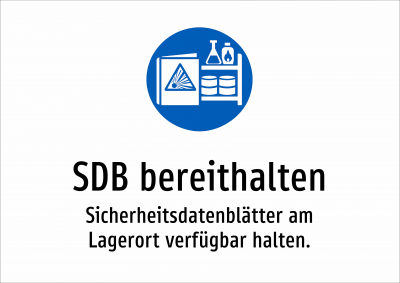 SDB bereithalten - Sicherheitsdatenblätter am Lagerort verfügbar halten.