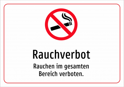 Rauchverbot - Rauchen im gesamten Bereich verboten.