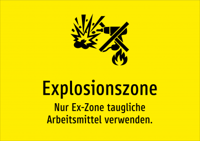 Explosionszone - Nur Ex-Zone taugliche Arbeitsmittel verwenden.