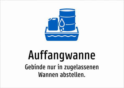 Auffangwanne - Gebinde nur in zugelassenen Wannen abstellen.