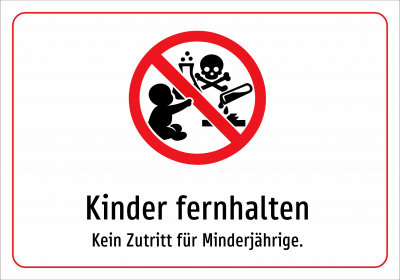 Kinder fernhalten - Kein Zutritt für Minderjährige.