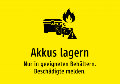 Akkus lagern - Nur in geeigneten Behältern. Beschädigte melden.