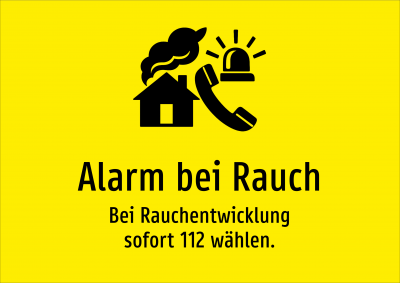 Alarm bei Rauch - Bei Rauchentwicklung sofort 112 wählen.