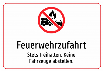Feuerwehrzufahrt - Stets freihalten. Keine Fahrzeuge abstellen.