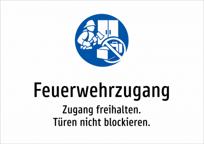 Feuerwehrzugang - Zugang freihalten. Türen nicht blockieren.