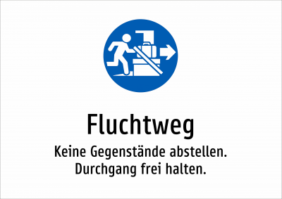 Fluchtweg - Keine Gegenstände abstellen. Durchgang frei halten.