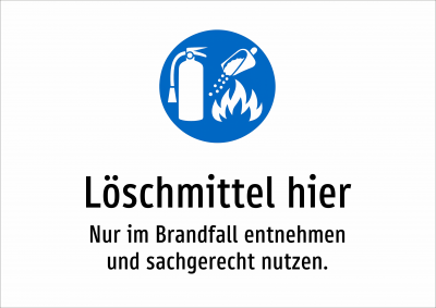 Löschmittel hier - Nur im Brandfall entnehmen und sachgerecht nutzen.