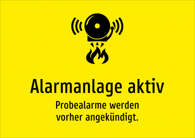 Alarmanlage aktiv - Probealarme werden vorher angekündigt.